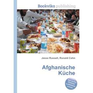  Afghanische KÃ¼che Ronald Cohn Jesse Russell Books