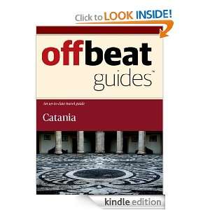 Catania Travel Guide Offbeat Guides  Kindle Store