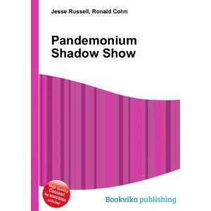  Pandemonium Shadow Show Ronald Cohn Jesse Russell Books