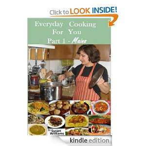 Easy To Make Everyday Cooking Recipes For You   (Part 1 Mains) Susan 