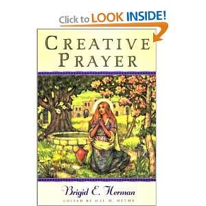 Creative Prayer Brigid Emily Herman, E. Herman, Hal McElwaine Helms 