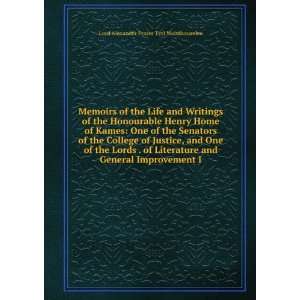 Memoirs of the Life and Writings of the Honourable Henry Home of Kames 