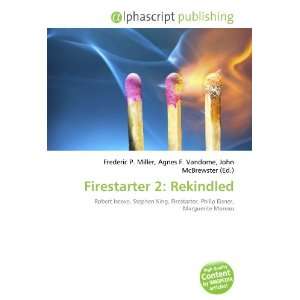  Firestarter 2 Rekindled (9786132766342) Books