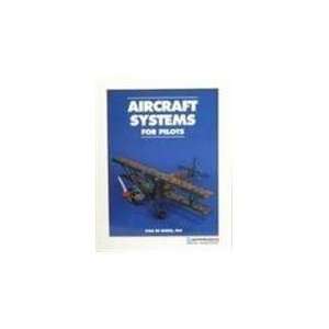  Aircraft Systems for Pilots (reprint ed)   JS312686 