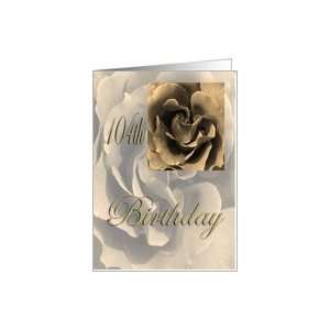  Happy 104th Birthday Rose in Sepia Card Toys & Games