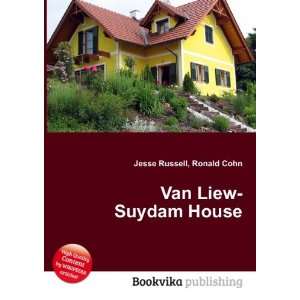 Van Liew Suydam House Ronald Cohn Jesse Russell  Books