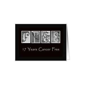 17 Years   Cancer Free   Anniversary   Alphabet Art   Greeting Card 