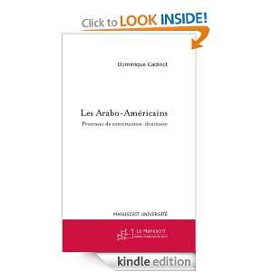Les Arabo Américains (French Edition) Dominique Cadinot  