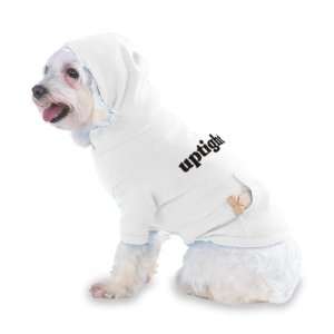  uptight Hooded (Hoody) T Shirt with pocket for your Dog or 