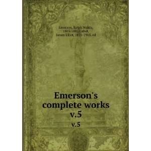   Waldo, 1803 1882,Cabot, James Elliot, 1821 1903, ed Emerson Books