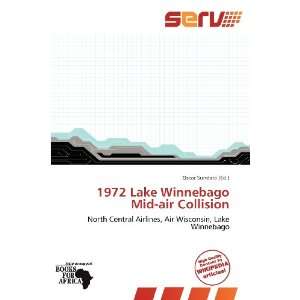  1972 Lake Winnebago Mid air Collision (9786136275291) Oscar 