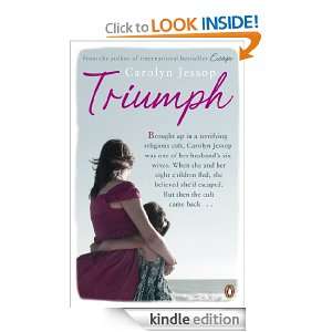 Triumph Life After The Cult A Survivors Lessons Carolyn Jessop 