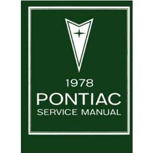  1978 PONTIAC BONNEVILLE FIREBIRD PRIX etc Shop Manual 