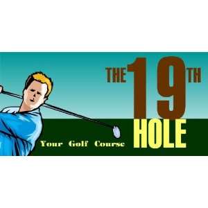   3x6 Vinyl Banner   19th Hole At Generic Golf Course 