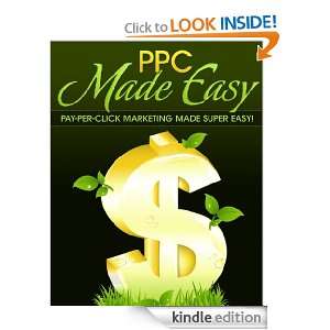 PPC Made Easy   Pay Per Click Marketing Made Super Easy  PLus 