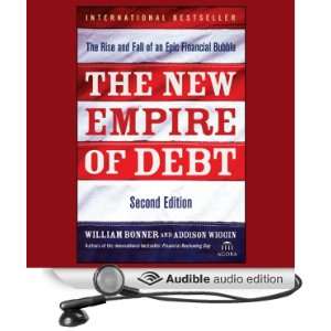 The New Empire of Debt The Rise and Fall of an Epic Financial Bubble