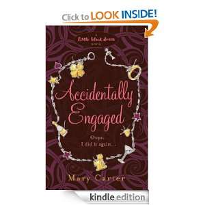Accidentally Engaged (Little Black Dress) Mary Carter  