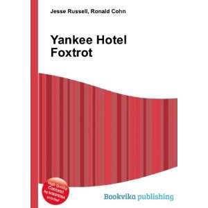  Yankee Hotel Foxtrot Ronald Cohn Jesse Russell Books