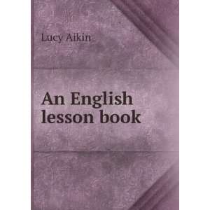  An English lesson book Lucy Aikin Books