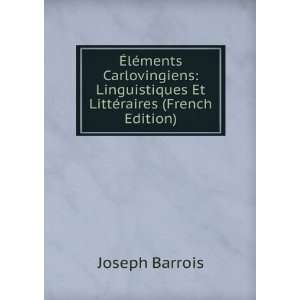  Ã?lÃ©ments Carlovingiens Linguistiques Et LittÃ 