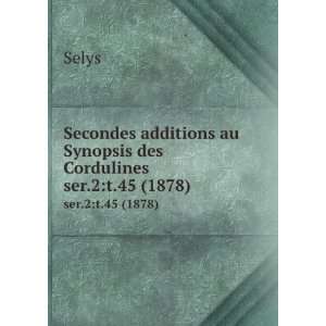  Secondes additions au Synopsis des Cordulines. ser.2t.45 