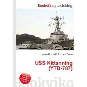  USS Kittanning (YTB 787) Ronald Cohn Jesse Russell Books