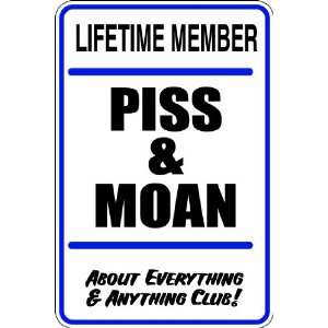 Misc39) Life Time Member Pi$$ Moan Humorous Novelty Parking Sign 9 
