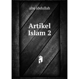  Artikel Islam 2 abu abdullah Books