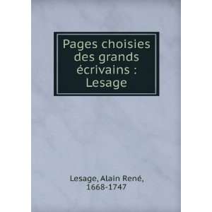   grands Ã©crivains  Lesage Alain RenÃ©, 1668 1747 Lesage Books