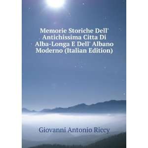   Dell Albano Moderno (Italian Edition) Giovanni Antonio Riccy Books