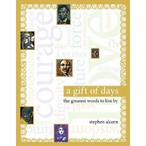   Days The Greatest Words to Live By [Hardcover] Stephen Alcorn Books