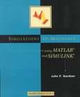 Simulations of Machines Using Matlab and Simulink by John F. Gardner 