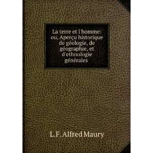   ethnologie gÃ©nÃ©rales . L.F. Alfred Maury  Books