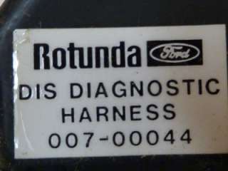 Ford Rotunda Dis Diagnostic Harness 007 00044 #30294  