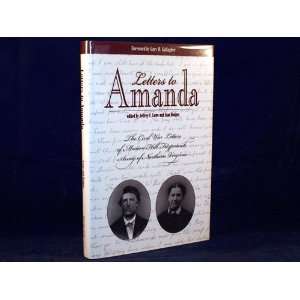 Letters to Amanda The Civil War Letters of Marion Hill Fitzpatrick 