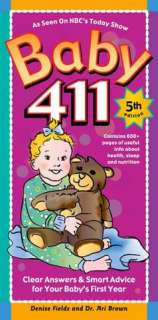   Baby 411 Clear Answers & Smart Advice For Your Baby 