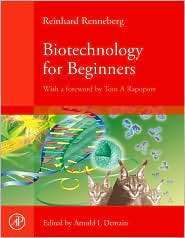 Biotechnology for Beginners, (0123735815), Reinhard Renneberg 