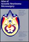 Atlas of Acoustic Neurinoma Microsurgery, (0865777268), Mario Sanna 