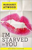 Starved for You Margaret Atwood