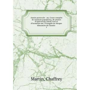   Evangile de chaque dimanche de lannÃ©e . 1 Chaffrey Martin Books