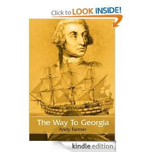 The Way To Georgia Andy Farmer  Kindle Store