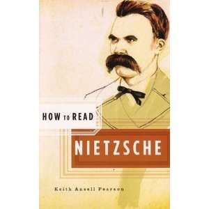    How to Read Nietzsche [Paperback] Keith Ansell Pearson Books