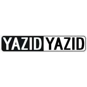   NEGATIVE YAZID  STREET SIGN