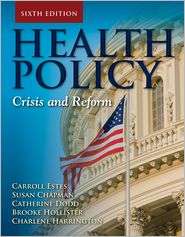 Health Policy, (076379788X), Charlene Harrington, Textbooks   Barnes 