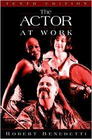The Actor at Work, (0205542077), Robert Benedetti, Textbooks   Barnes 