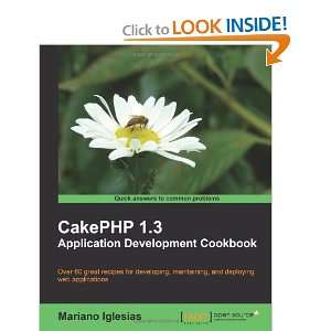  CakePHP 1.3 Application Development Cookbook [Paperback 