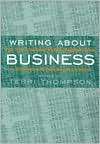Writing About Business The New Knight Bagehot Guide to Economics and 