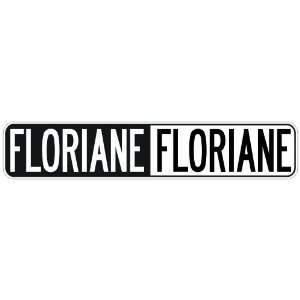   NEGATIVE FLORIANE  STREET SIGN