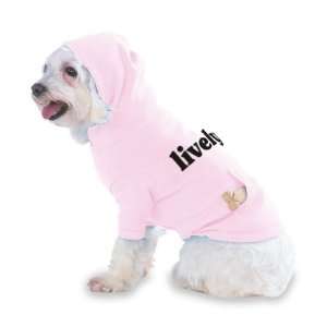  lively Hooded (Hoody) T Shirt with pocket for your Dog or 