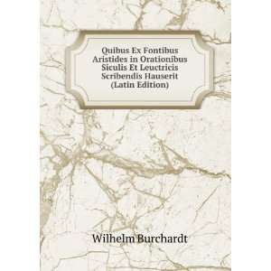   Scribendis Hauserit (Latin Edition) Wilhelm Burchardt Books